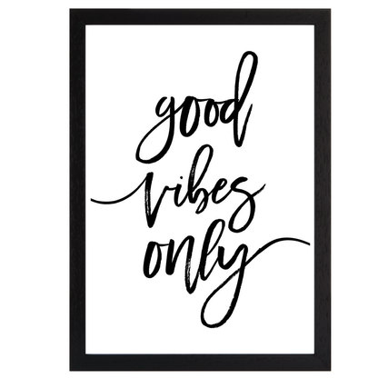 Good Vibes Only  Print