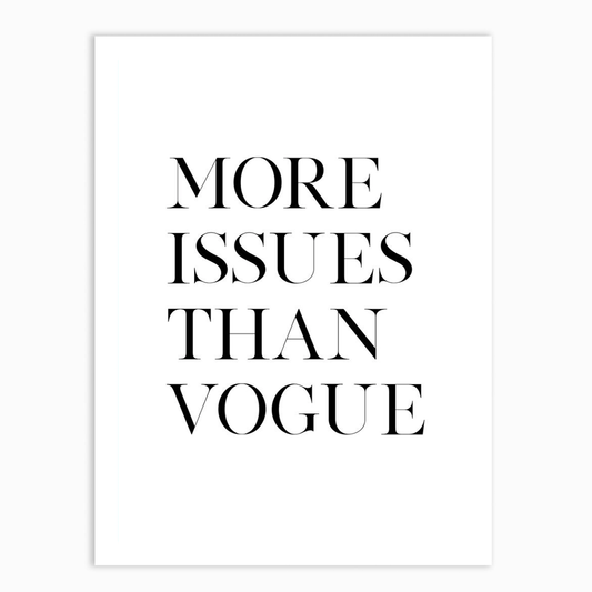 More Issues Than Vogue