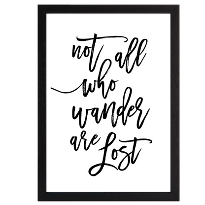 Not All Who Wander Are Lost