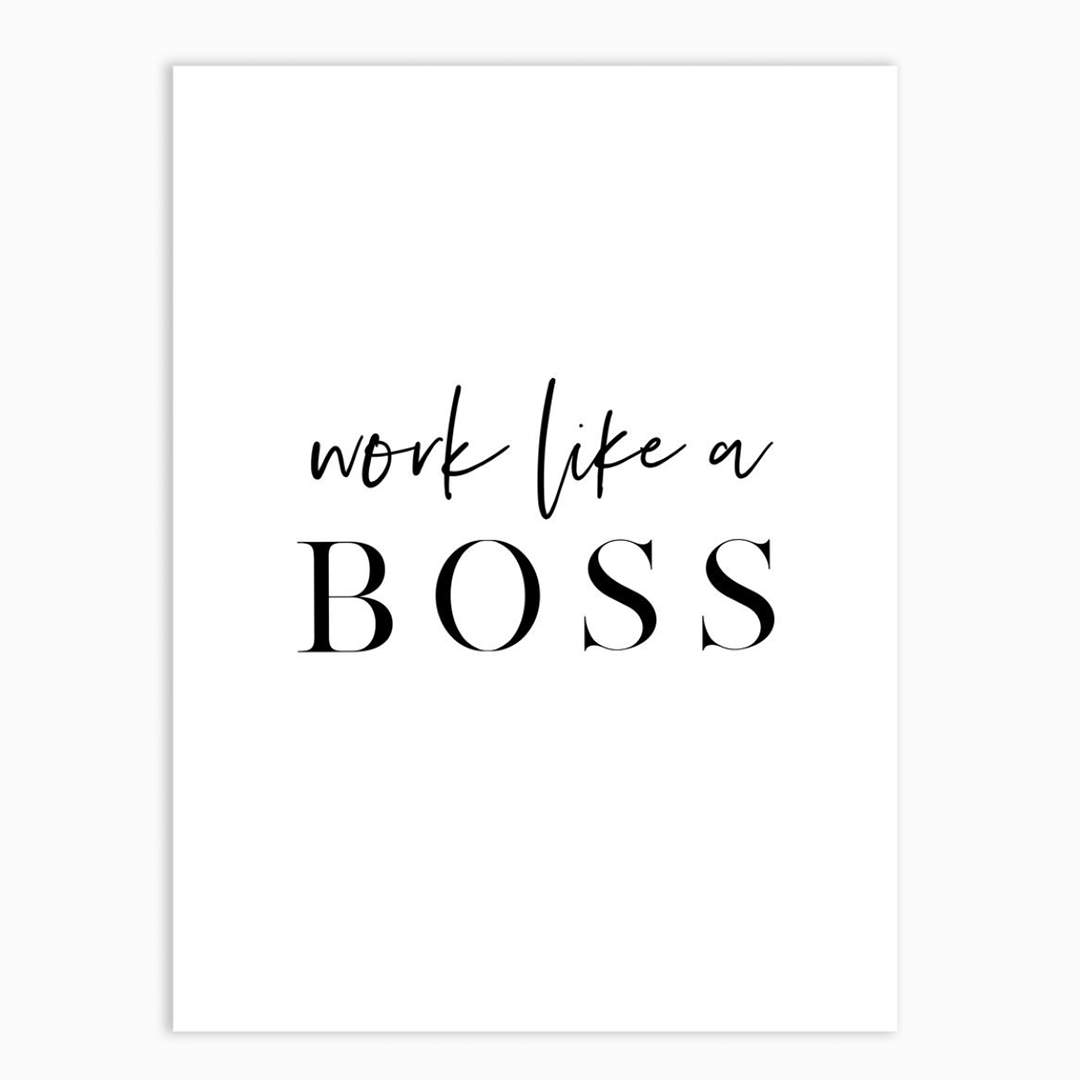 Work Like a Boss