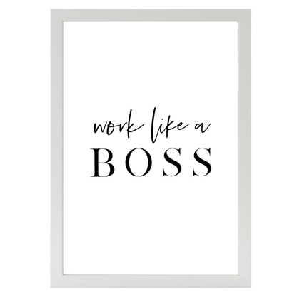 Work Like a Boss