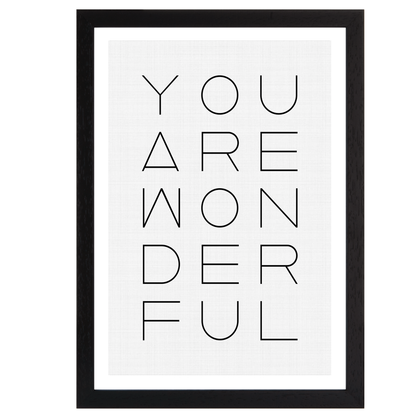 You are Wonderful Print