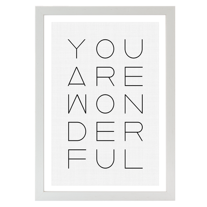 You are Wonderful Print